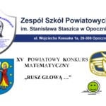 XV Powiatowy Konkurs Matematyczny - „Rusz Głową …”
