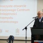Otwarcie Branżowego Centrum Umiejętności Przemysłu Ceramicznego przy Zespole Szkół Powiatowych im. Stanisława Staszica w Opocznie