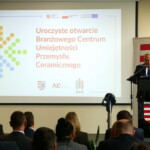 Otwarcie Branżowego Centrum Umiejętności Przemysłu Ceramicznego przy Zespole Szkół Powiatowych im. Stanisława Staszica w Opocznie